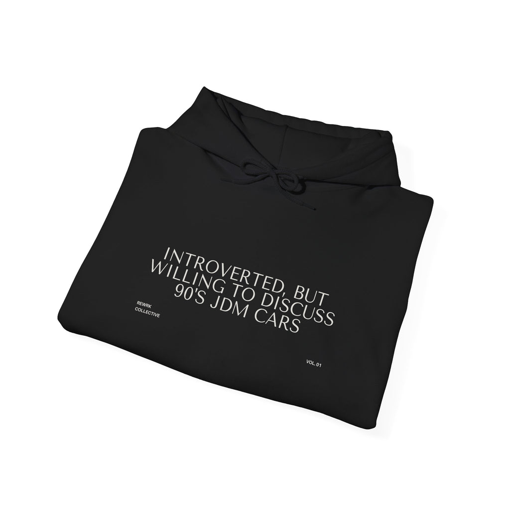 "Introverted, But Willing to Discuss 90's JDM Cars" Hoodie