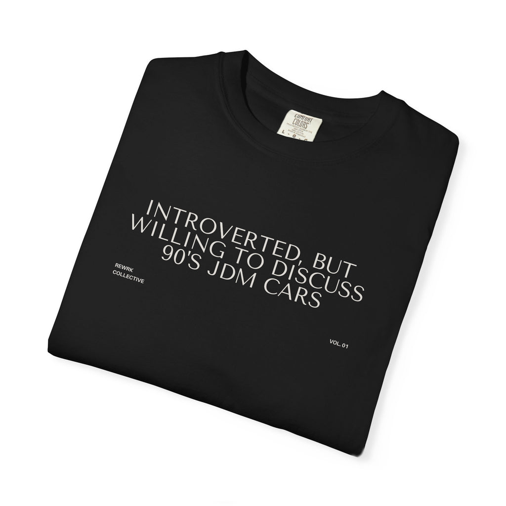 "Introverted, But Willing to Discuss 90's JDM Cars" T-Shirt