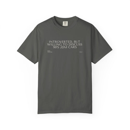 "Introverted, But Willing to Discuss 90's JDM Cars" T-Shirt